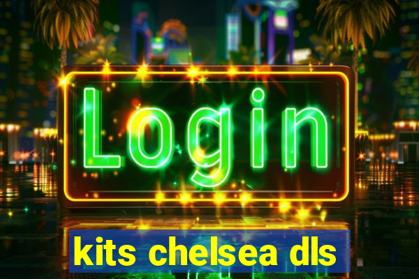 kits chelsea dls